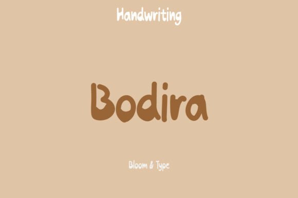 Bodira: The Handwritten Font for Friendly and Playful Product Designs