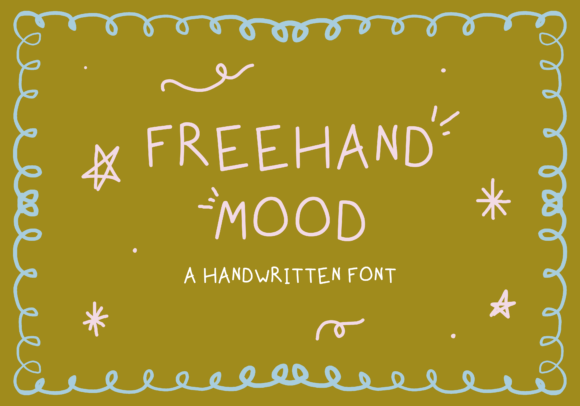 Freehand Mood: A Font That Communicates Spontaneity