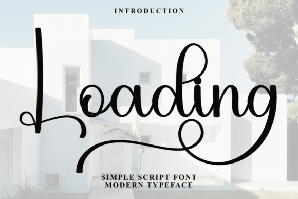 Loading: A Versatile Script Font for Digital Brands