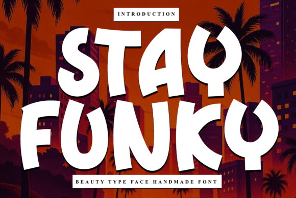 Stay Funky: A Font That Brings Character to Branding Projects